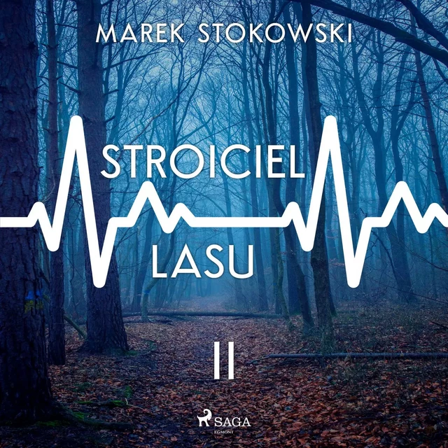 Stroiciel lasu - Marek Stokowski - Saga Egmont International