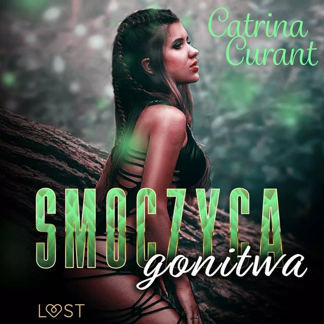 Smoczyca: gonitwa – opowiadanie erotyczne - Catrina Curant - Saga Egmont International