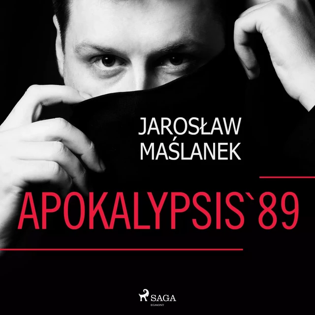 Apokalypsis '89 - Jarosław Maślanek - Saga Egmont International