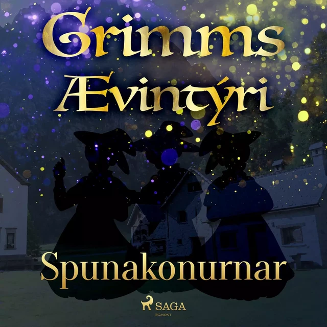 Spunakonurnar -  Grimmsbræður - Saga Egmont International