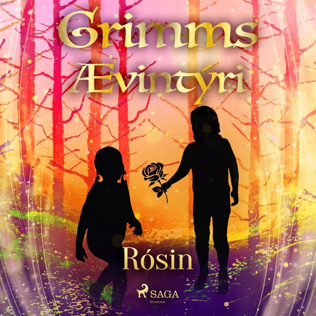 Rósin -  Grimmsbræður - Saga Egmont International