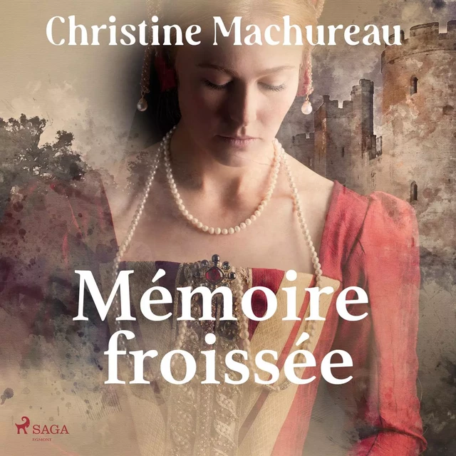 Mémoire froissée - Christine Machureau - Saga Egmont French