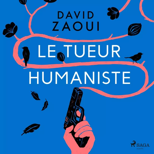 Le Tueur humaniste - David Zaoui - Saga Egmont French