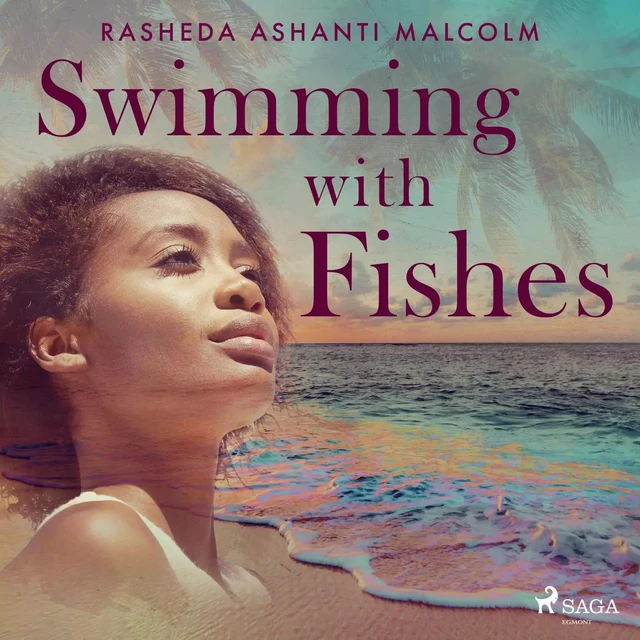 Swimming with Fishes - Rasheda Malcolm - Saga Egmont International