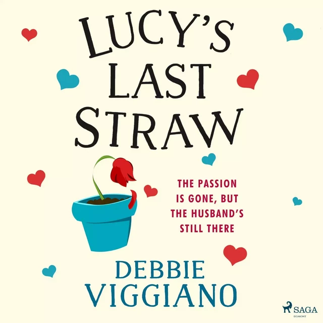 Lucy's Last Straw - Debbie Viggiano - Saga Egmont International