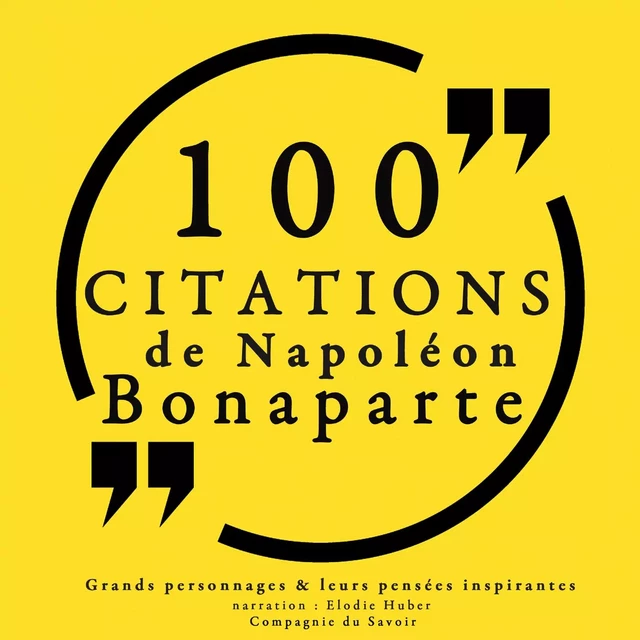 100 citations de Napoléon Bonaparte - Napoléon Bonaparte - Saga Egmont French