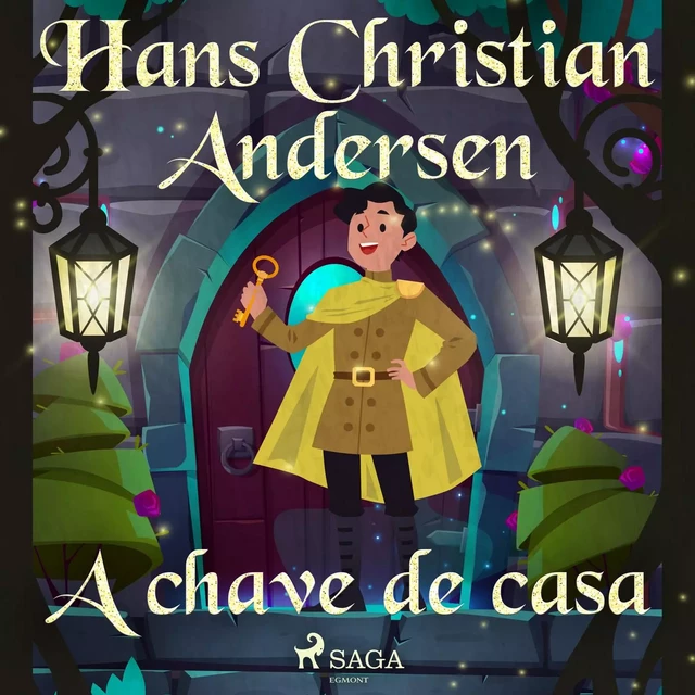 A chave de casa - Hans Christian Andersen - Saga Egmont International