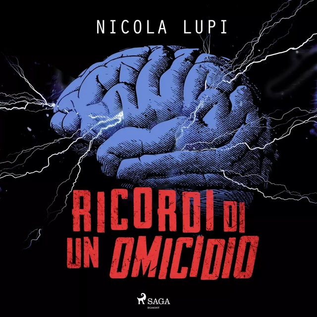 Ricordi di un omicidio - Nicola Lupi - Saga Egmont International