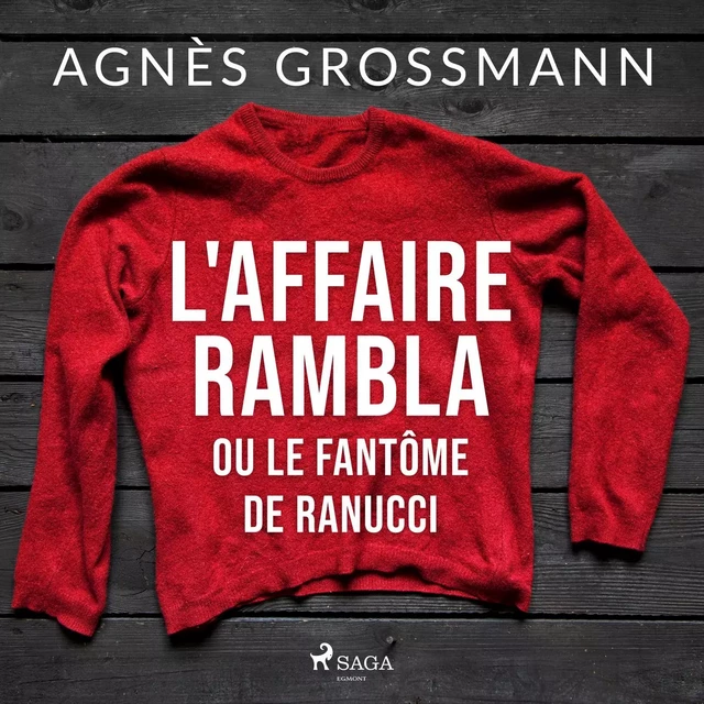 L'Affaire Rambla ou le fantôme de Ranucci - Agnès Grossmann - Saga Egmont French