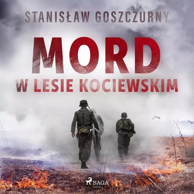 Mord w lesie kociewskim - Stanisław Goszczurny - Saga Egmont International