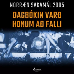 Dagbókin varð honum að falli