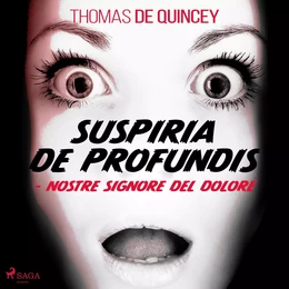 Suspiria De Profundis - Nostre Signore del Dolore