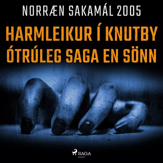 Harmleikur í Knutby – ótrúleg saga en sönn - – Ýmsir - Saga Egmont International