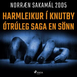 Harmleikur í Knutby – ótrúleg saga en sönn