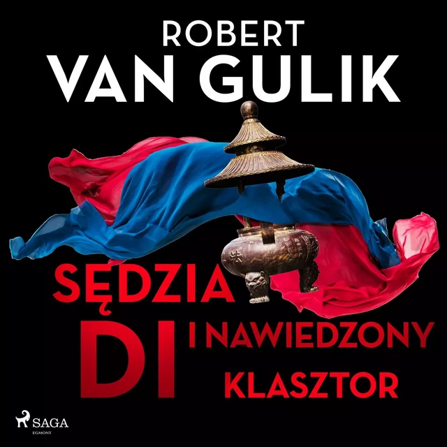 Sędzia Di i nawiedzony klasztor - Robert van Gulik - Saga Egmont International