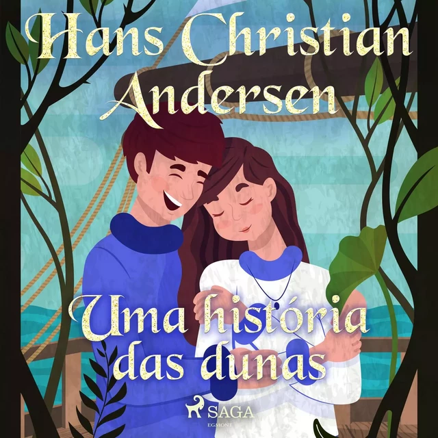 Uma história das dunas - Hans Christian Andersen - Saga Egmont International