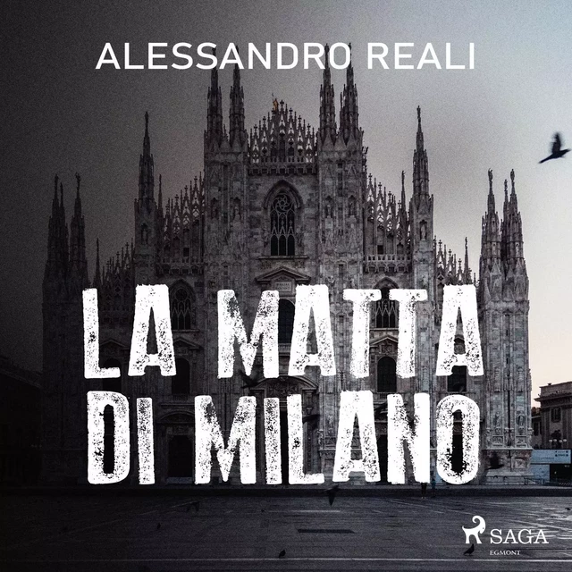 La matta di Milano - Alessandro Reali - Saga Egmont International