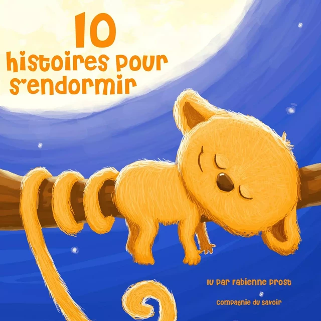 10 histoires pour s'endormir - Hans Christian Andersen, Frères Grimm, Charles Perrault - Saga Egmont French