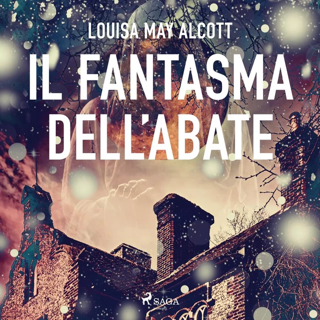 Il fantasma dell'abate - Louisa May Alcott - Saga Egmont International