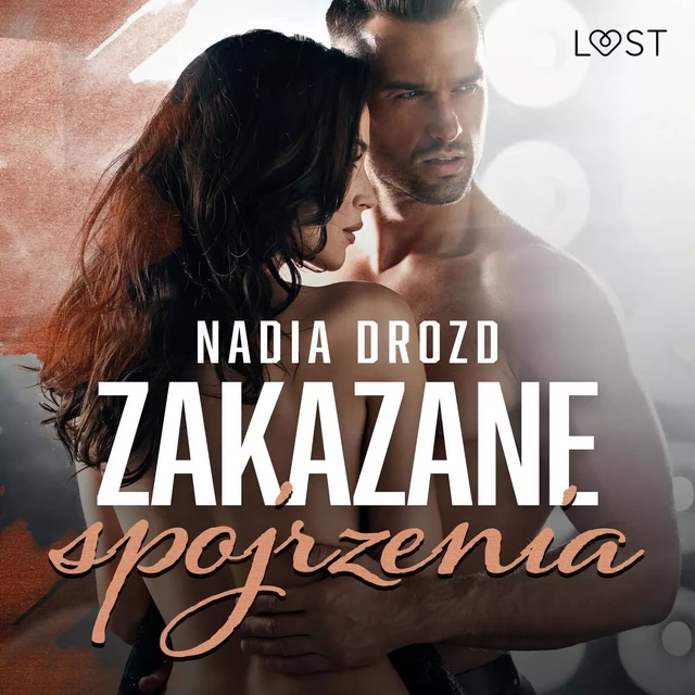 Zakazane spojrzenia – opowiadanie erotyczne - Nadia Drozd - Saga Egmont International