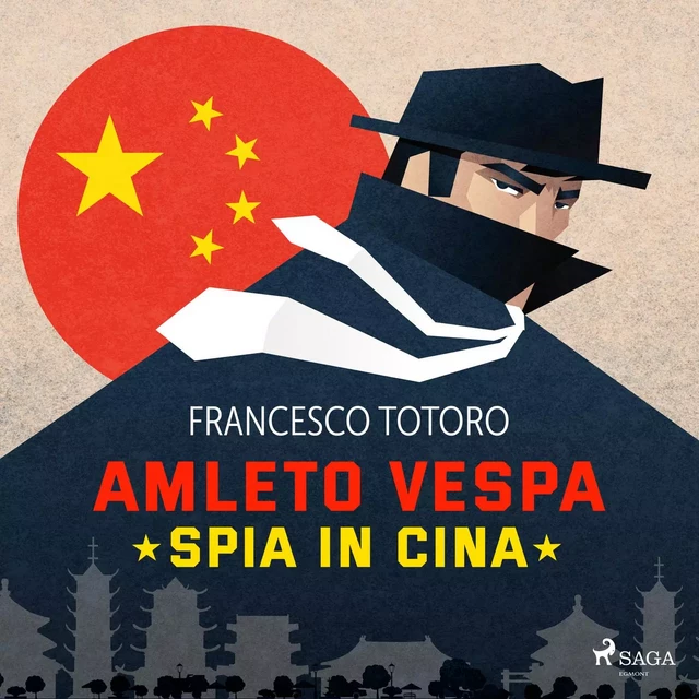 Amleto Vespa spia in Cina - Francesco Totoro - Saga Egmont International