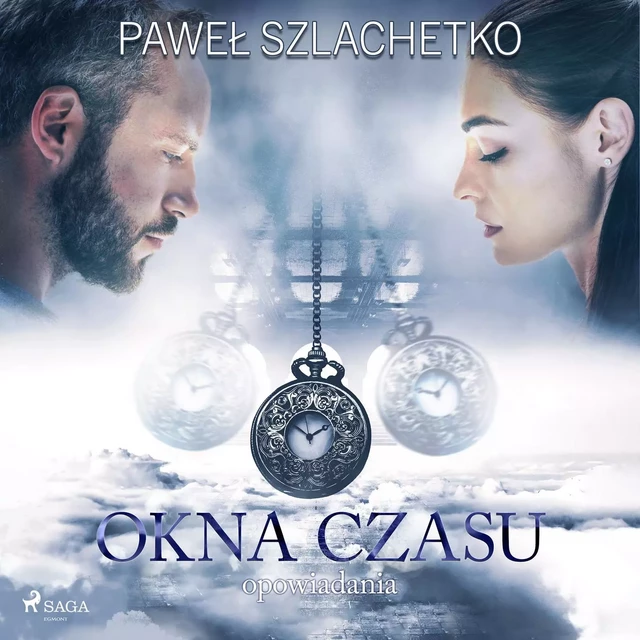 Okna czasu - Paweł Szlachetko - Saga Egmont International