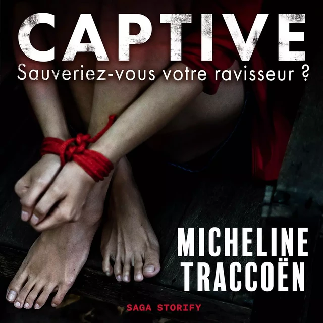 Captive - Micheline Traccoën - Saga Egmont French