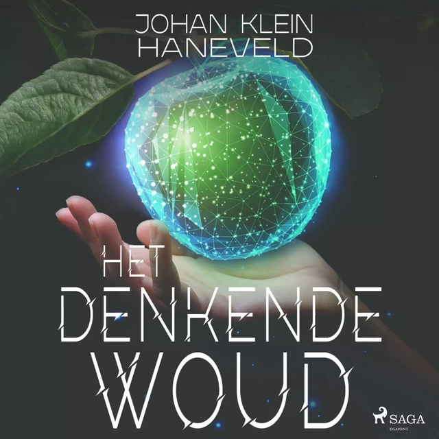 Het denkende woud - Johan Klein Haneveld - Saga Egmont International