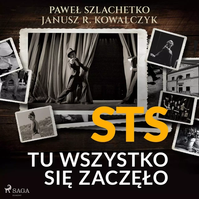 STS. Tu wszystko się zaczęło - Janusz R. Kowalczyk, Paweł Szlachetko - Saga Egmont International