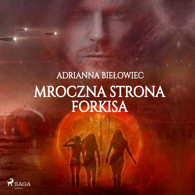 Mroczna strona Forkisa - Adrianna Biełowiec - Saga Egmont International