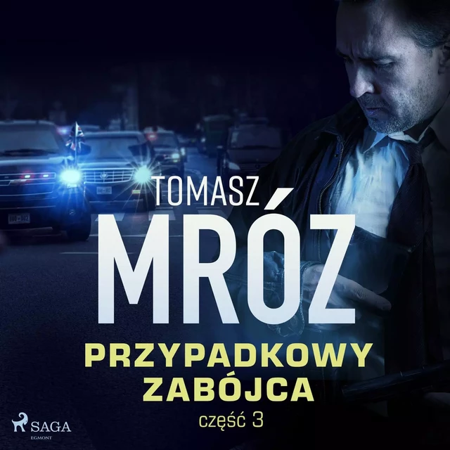 Przypadkowy zabójca - Tomasz Mróz - Saga Egmont International