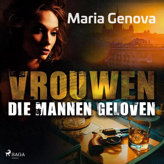 Vrouwen die mannen geloven - Maria Genova - Saga Egmont International