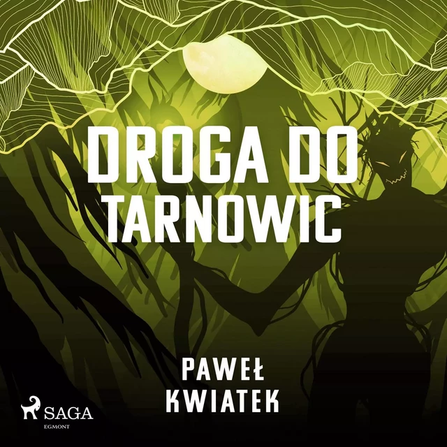 Droga do Tarnowic - Paweł Kwiatek - Saga Egmont International