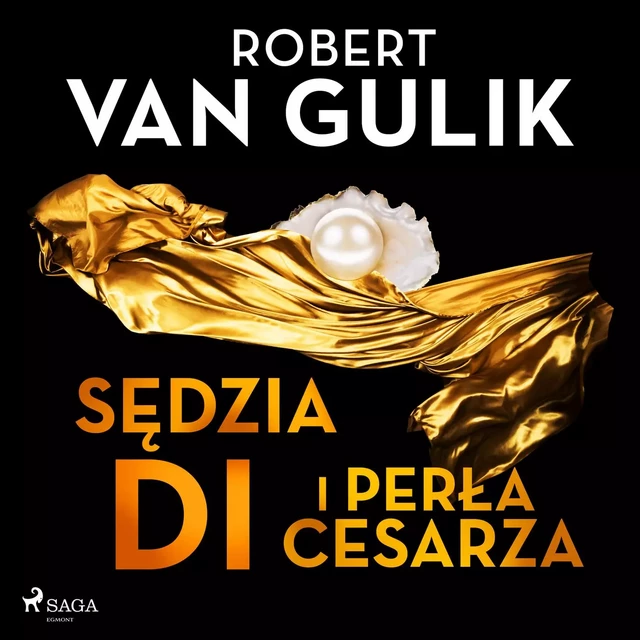 Sędzia Di i perła cesarza - Robert van Gulik - Saga Egmont International