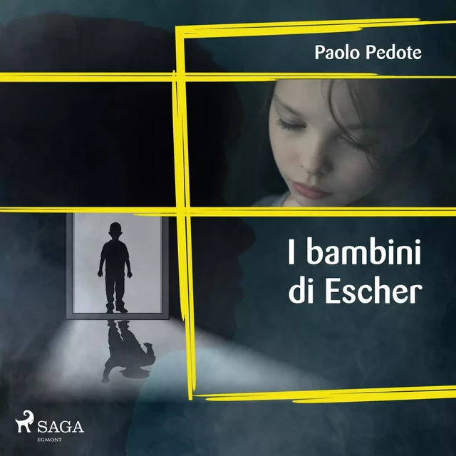 I bambini di Escher - Paolo Pedote - Saga Egmont International