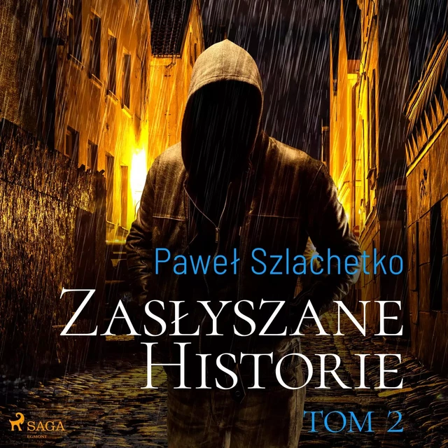 Zasłyszane historie. Tom 2 - Paweł Szlachetko - Saga Egmont International