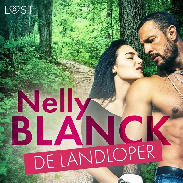 De landloper – Erotisch verhaal - Nelly Blanck - Saga Egmont International