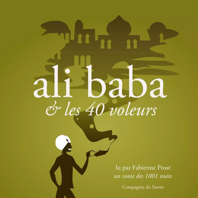 Alibaba et les 40 voleurs, un conte des 1001 nuits - 1001 Nuits - Saga Egmont French