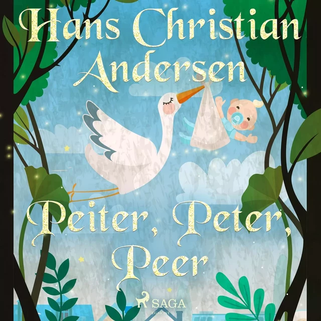 Peiter, Peter, Peer - Hans Christian Andersen - Saga Egmont International