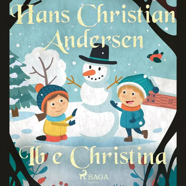 Ib e Christina - Hans Christian Andersen - Saga Egmont International