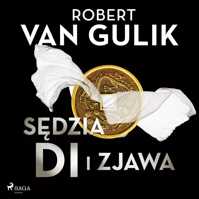 Sędzia Di i zjawa - Robert van Gulik - Saga Egmont International