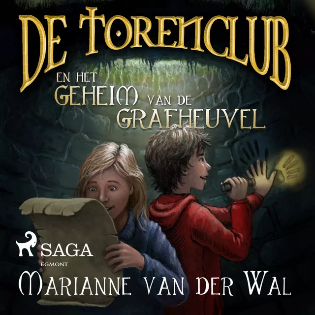 De Torenclub en het geheim van de grafheuvel - Marianne van der Wal - Saga Egmont International