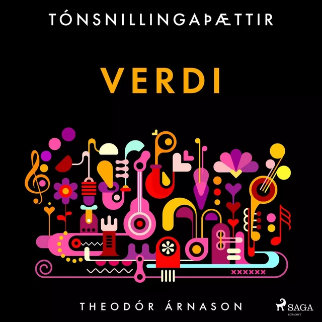 Tónsnillingaþættir: Verdi - Theódór Árnason - Saga Egmont International