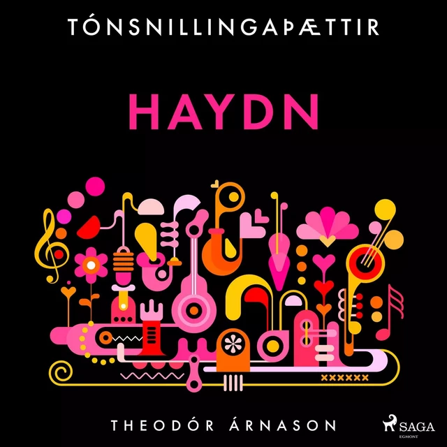 Tónsnillingaþættir: Haydn - Theódór Árnason - Saga Egmont International