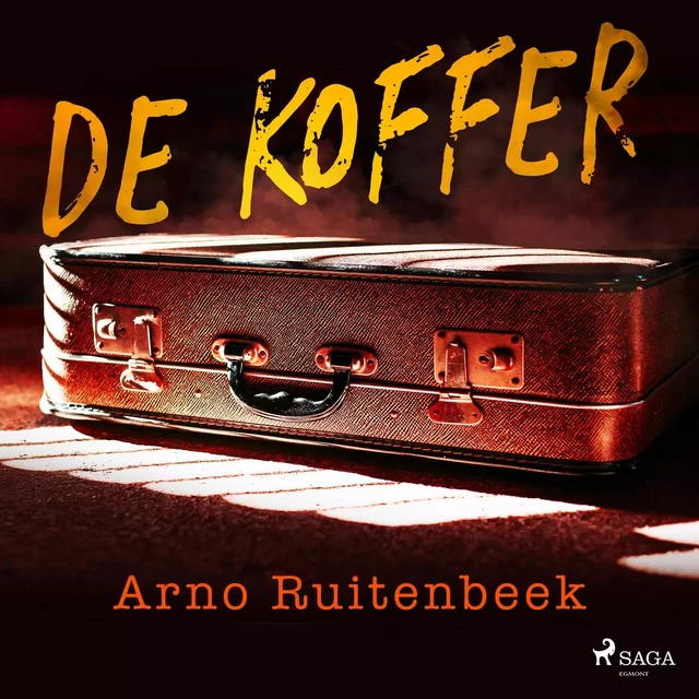 De koffer - Arno Ruitenbeek - Saga Egmont International