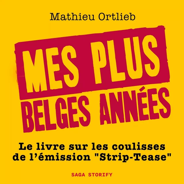 Mes plus belges années - Mathieu Ortlieb - Saga Egmont French