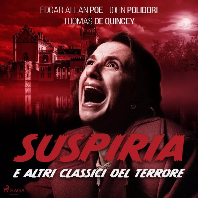 Suspiria e altri classici del terrore - Thomas De Quincey, Edgar Allan Poe, John Polidori - Saga Egmont International