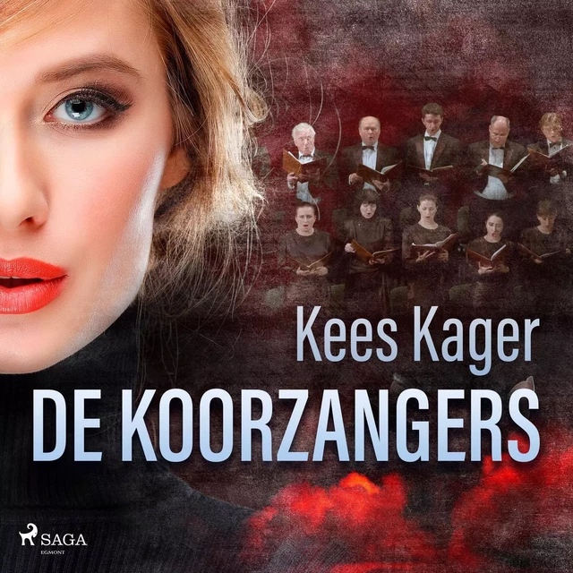 De koorzangers - Kees Kager - Saga Egmont International