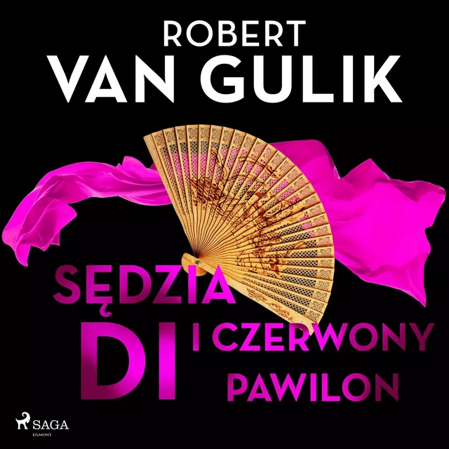 Sędzia Di i czerwony pawilon - Robert van Gulik - Saga Egmont International