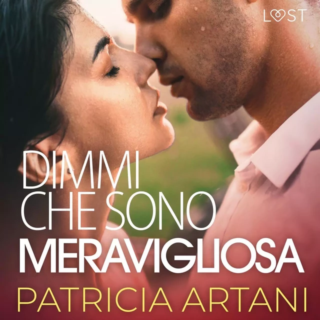 Dimmi che sono meravigliosa - Patricia Artani - Saga Egmont International